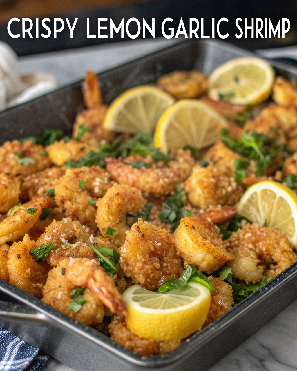 Crispy Lemon Garlic Shrimp Everyone Craves